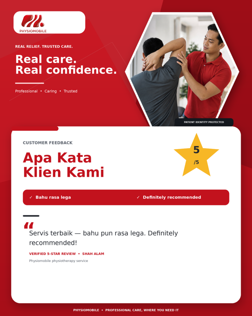 Testimoni pelanggan rawatan fisioterapi sakit bahu oleh Physiomobile