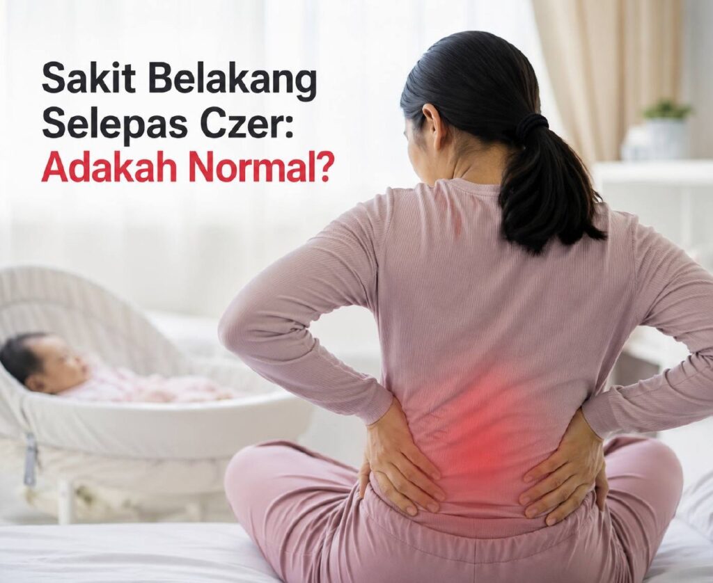 Blog Portal 14 Sakit belakang selepas czer adakah normal