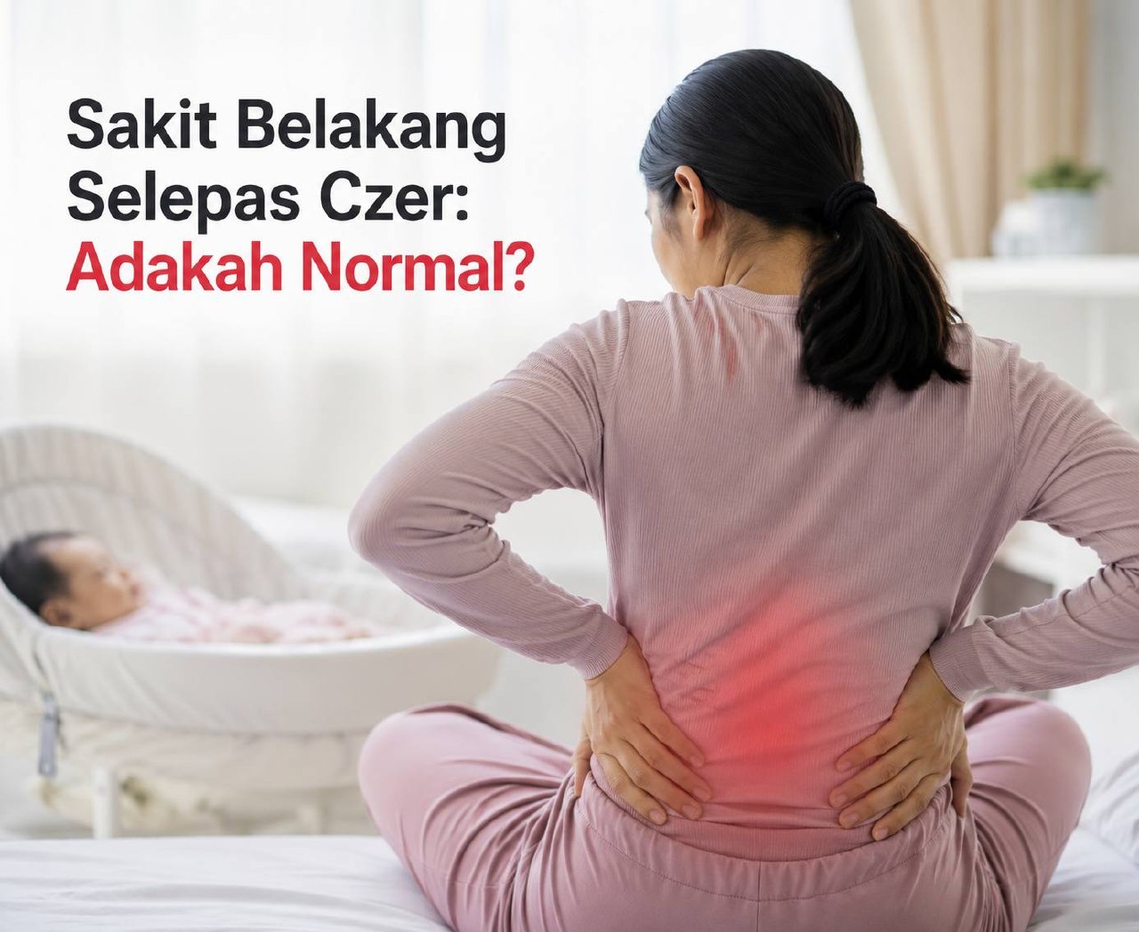 Sakit Belakang Selepas Czer: Adakah Normal?