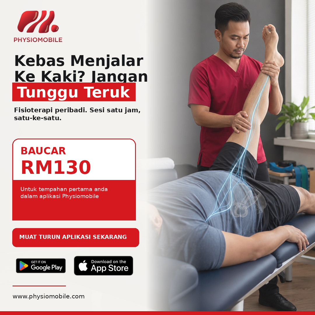 Rawatan fisioterapi Physiomobile untuk sciatica dan kebas menjalar ke kaki