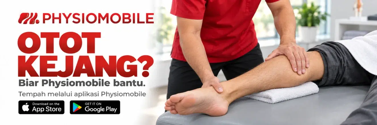 Banner Physiomobile: Otot kejang? Biar Physiomobile bantu